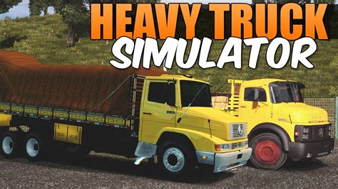 Heavy Truck Simulator Versao Antiga - Heavy truck simulator ultima versão dinheiro infinito - YouTube