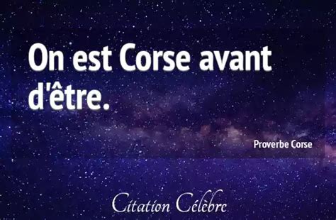 Proverbe Corse Avant On Est Corse Avant D Tre