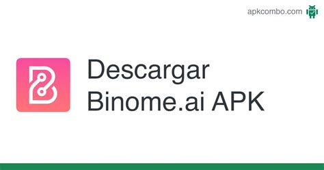 Binomeai Apk Android App Descarga Gratis