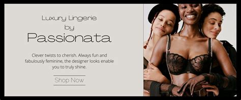 Luxury Lingerie By Passionata Lingerie And Leisure