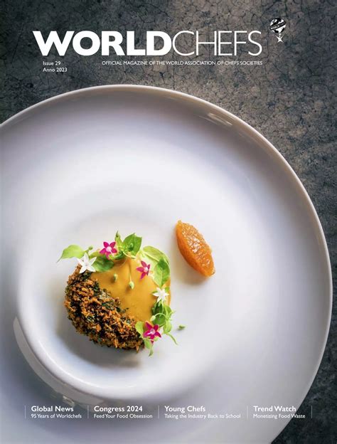 Worldchefs Magazine Issue 30 - WORLDCHEFS