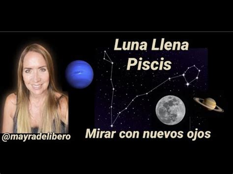 Luna Llena De Piscis Mirar Con Nuevos Ojos YouTube