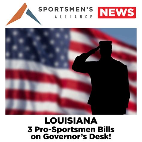 LOUISIANA — 3 Pro-Sportsmen Bills... - Sportsmen's Alliance