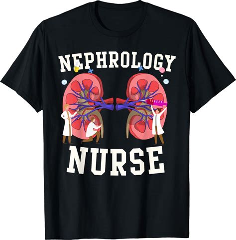 Nephrology Nurse Renal Dialysis Nursing RN T-Shirt - Walmart.com