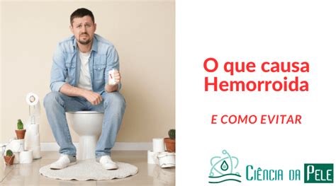 O Que Causa Hemorróida