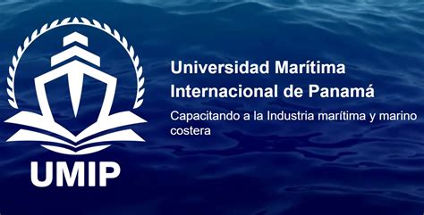 Universidad Marítima Internacional de Panamá UMIP marinersgalaxy