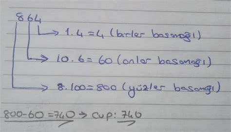 7. 864 sayısının 8 ve 6 rakamlarının basamak değerleri farkı kaçtır ...