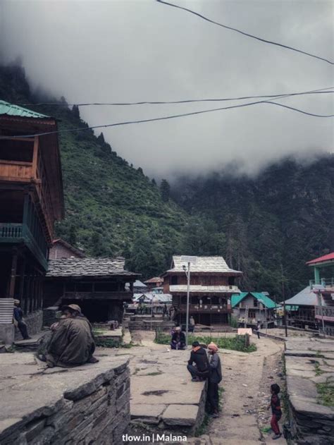 What To Experience In Malana Parvati Valley The Land Of Wanderlust