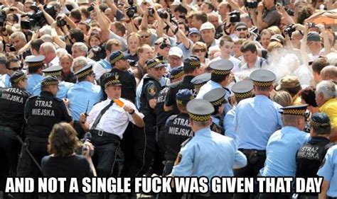 Image 63715 And Not A Single Fuck Was Given That Day Know Your Meme