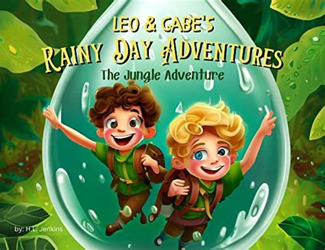 Leo & Gabe's Rainy Day Adventures: The Jungle Adventure by H.L. Jenkins ...