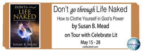 Don T Go Through Life Naked As In Without God S Power Review And Giveaway A Baker S