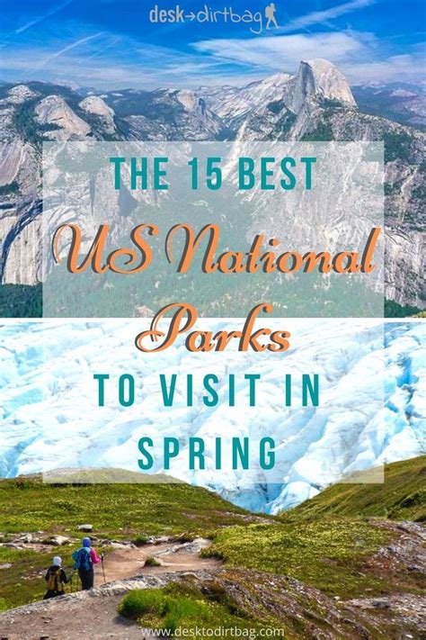 The Best Us National Parks To Visit In Spring Artofit