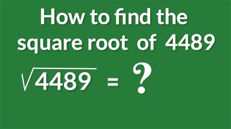 Raiz Quadrada De 4489