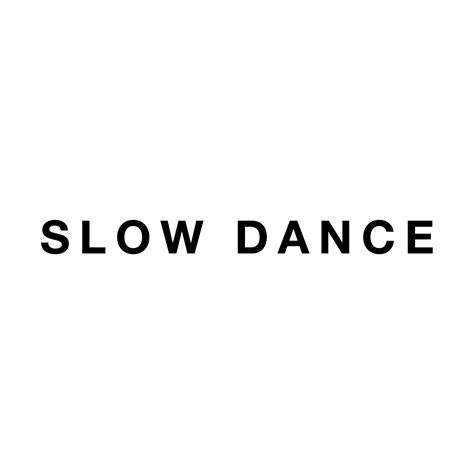 Slow Dance