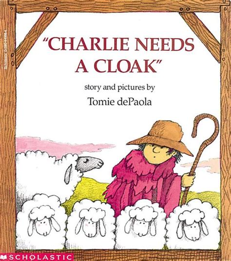 Charlie Needs A Cloak By Tomie Depaola Scholastic