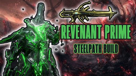 Unkillable Revenant Prime Steelpath Build Warframe Youtube