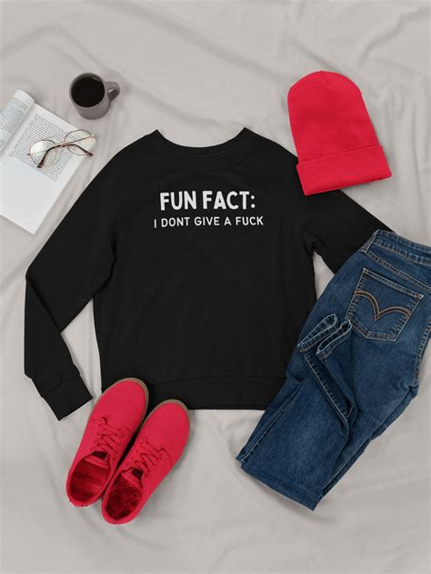 Fun Fact I Don T Give A Fuck Shirt Fun Fact I Don T Care T Shirt Don T Care Shirt Funny