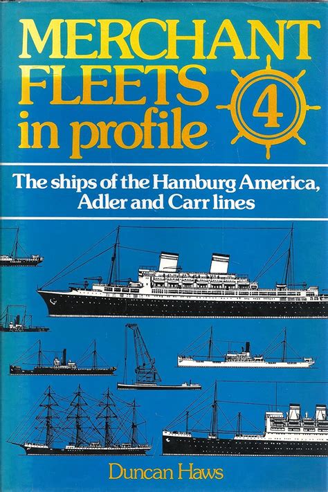 The Ships Of The Hamburg America Adler And Carr Lines Merchant