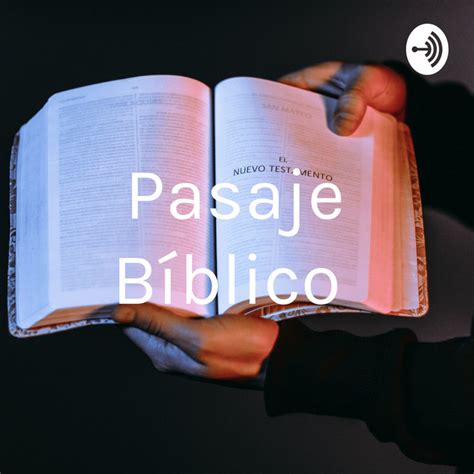 Pasaje Bíblico Podcast on Spotify