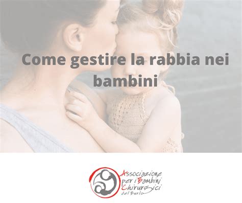 Come Gestire La Rabbia Nei Pi Piccoli Abc Odv Ets