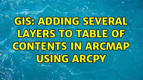 Gis Adding Several Layers To Table Of Contents In Arcmap Using Arcpy