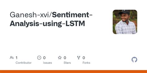 Github Ganesh Xvi Sentiment Analysis Using Lstm