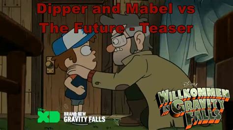 Gravity Falls Dipper And Mabel Vs The Future Teaser [hd] Youtube