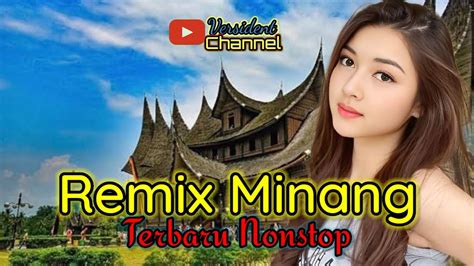 Dj Remix Minang Nonstop Terbaru Perjalanan Anak Rantau Minang Di