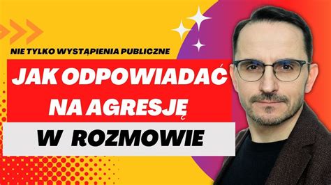 JAK ODPOWIADAĆ NA AGRESJĘ W ROZMOWIE FUKO INFORMACJA ZWROTNA