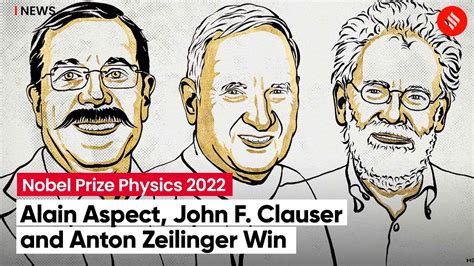 Alain Aspect John F Clauser And Anton Zeilinger Share Nobel Prize In