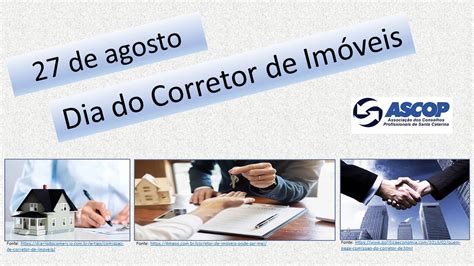 De Agosto Dia Do Corretor De Im Veis Ascop Sc