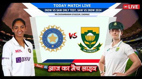 Indw Vs Saw Live St Test India Women Vs South Africa Women Live