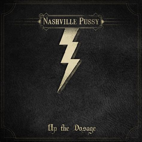 Nashville Pussy Albums Ranked Return Of Rock