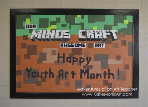 Minecraft Classroom Minecraft Bulletin Board Arts Month