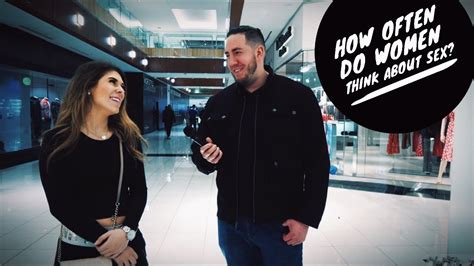 HOW OFTEN DO WOMEN THINK ABOUT SEX Public Interview Dating Advice YouTube