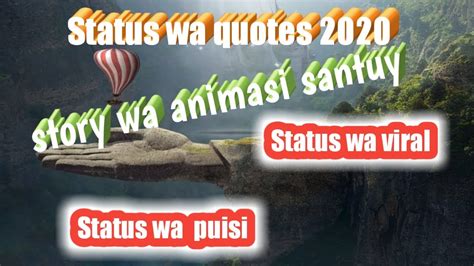 Status Wa Quotes Status Wa Terbaru Keren 2020 Status Wa Viral Story