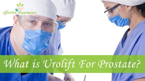 Urolift Procedure What Is Crucial To Know [w Alternatives]