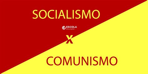 Socialismo E Comunismo Diferenças - Entenda As Diferenças Entre Socialismo E Comunismo – WGKPSE