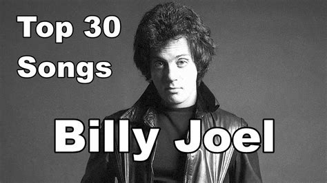 Top 10 Billy Joel Songs 30 Songs Greatest Hits Youtube