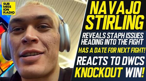 Navajo Stirling Reacts To Huge Ko Win Reveals He Wasn T Already