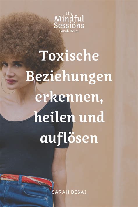 Toxische Beziehungen erkennen heilen und auflösen Toxische