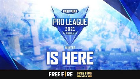 Free Fire Pro League 2021 Winter Format Schedule And How To Register