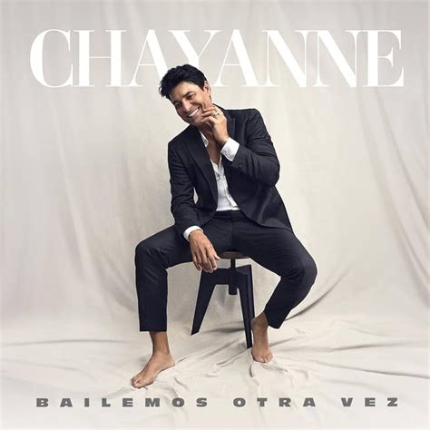 Bailemos Otra Vez Álbum de Chayanne LETRAS