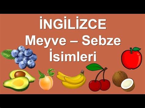 İngilizce Meyveler Sebzeler YouTube