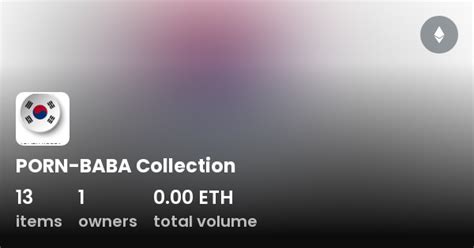 Porn Baba Collection Collection Opensea