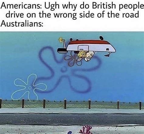 Driving In Australia Upside Down Australia Know Your Meme