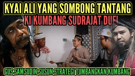 GEMPAR KYAI ALI YANG SOMBONG DATANG KE PONPES GUS IDRIS INGIN