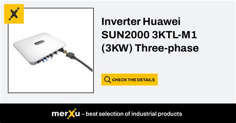 Huawei Inverter Sun2000 3ktl M1 3kw Three Phase Merxu