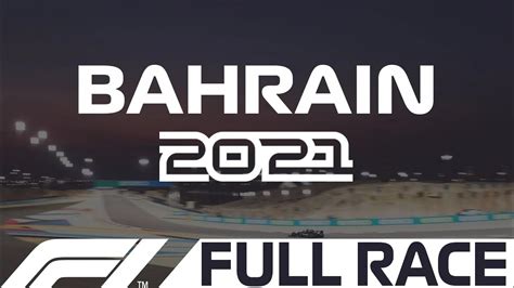 Gp Bahrein F1 2021 Carrera Completa Bahrain Gp F1 2021 Full Race