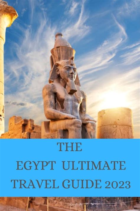 Michael Barger THE EGYPT ULTIMATE TRAVEL GUIDE 2023 Ebook Michael